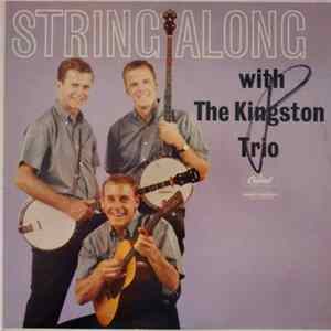 The Kingston Trio - String Along FLAC