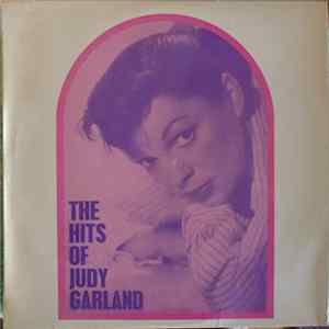 Judy Garland - The Hits Of Judy Garland FLAC