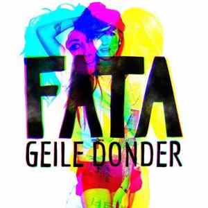 Fata - Geile Donder FLAC