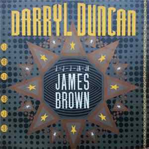 Darryl Duncan - J-J-J-Ja-Ja James Brown FLAC