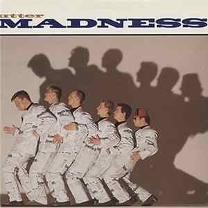Madness - Utter Madness FLAC