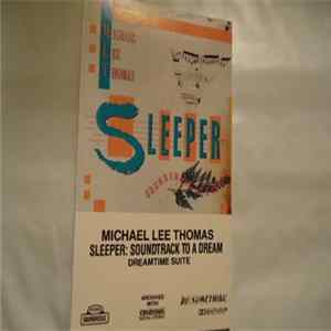 Michael Lee Thomas - Sleeper: Soundtrack To A Dream FLAC
