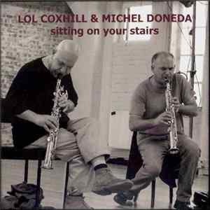 Lol Coxhill & Michel Doneda - Sitting On Your Stairs FLAC