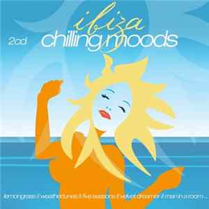 Various - Ibiza Chilling Moods FLAC
