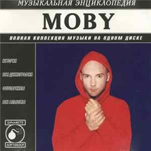 Moby - Музыкальная Энциклопедия (1992-2002) FLAC