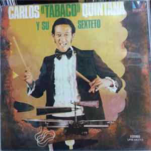 Carlos "Tabaco" Quintana Y Su Sexteto - Carlos "Tabaco" Quintana Y Su Sexteto FLAC