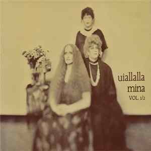 Mina - Uiallalla Vol. 1/2 FLAC
