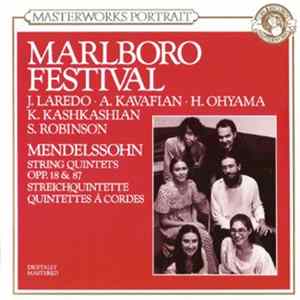 Mendelssohn, Jaime Laredo, Annie Kavafian, Heiichiro Ohyama, Kim Kashkashian, Sharon Robinson - Marlboro Festival, String Quintets Op. 18 & 87 FLAC