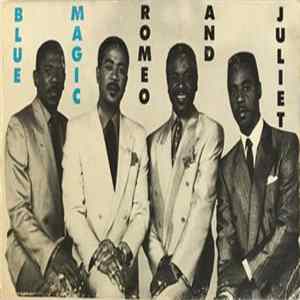 Blue Magic - Romeo & Juliet FLAC
