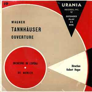 Wagner / Orchestra Of The Munich State Opera, Robert Heger - Tannhäuser: Overture FLAC