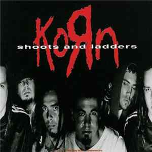 Korn - Shoots And Ladders FLAC