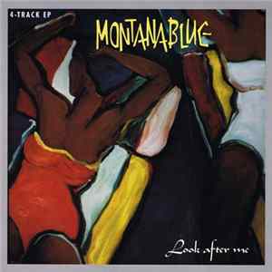 Montanablue - Look After Me FLAC