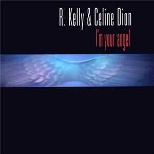 R. Kelly & Celine Dion - I'm Your Angel FLAC