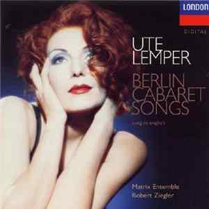 Ute Lemper - Berlin Cabaret Songs FLAC