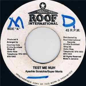 Apachie Scratchie / Super Morris - Test Me Nuh FLAC