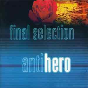 Final Selection - Antihero FLAC