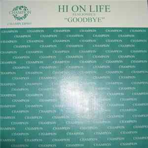 Hi On Life Feat. Joniece - Goodbye FLAC