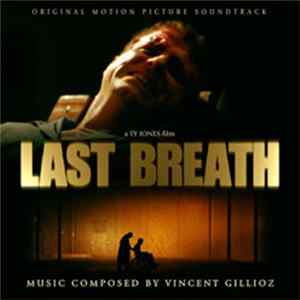 Vincent Gillioz - Last Breath (Original Motion Picture Soundtrack) FLAC