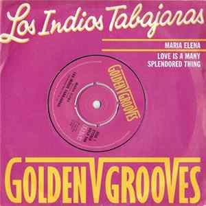 Los Indios Tabajaras - Maria Elena / Love Is A Many Splendored Thing ‎ FLAC