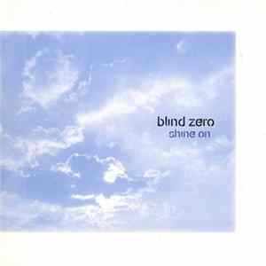 Blind Zero - Shine On FLAC