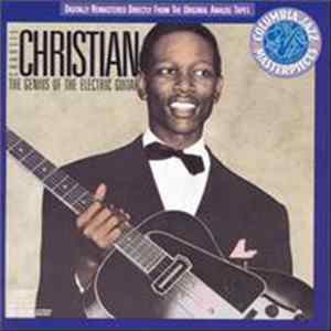 Charlie Christian - The Genius Of The Electric Guitar FLAC