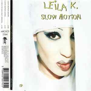 Leila K - Slow Motion FLAC
