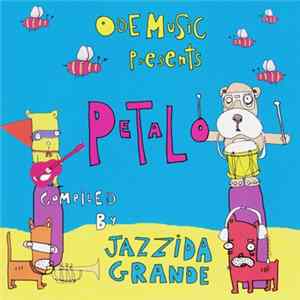 Jazzida Grande - ODE Music Presents Petalo Compiled By Jazzida Grande FLAC