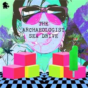 The Archaeologist - ✞Sex Drive✞ FLAC