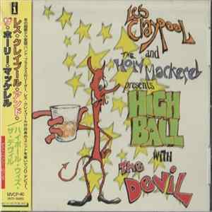 Les Claypool And The Holy Mackerel - Highball With The Devil FLAC