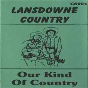 Lansdowne Country - Our Kind Of Country FLAC