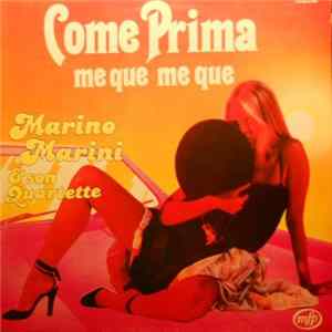Mario Marini - Come Prima Me Que Me Que FLAC