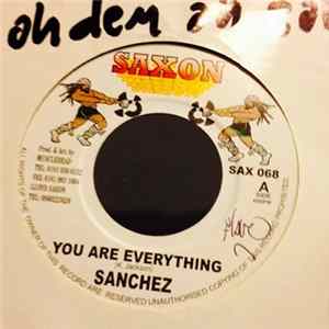 Sanchez - You Are Everything / Some Ah Dem Ah Bawl FLAC