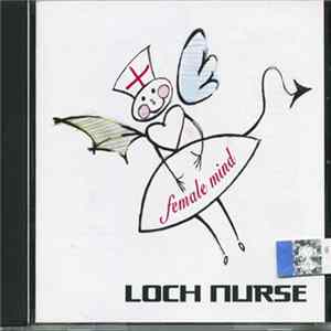 Loch Nurse - Female Mind FLAC