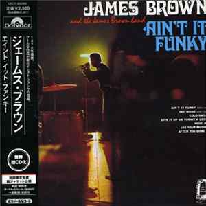 James Brown & The James Brown Band - Ain't It Funky FLAC