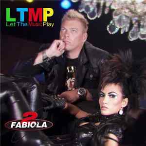 2 Fabiola - Let The Music Play FLAC