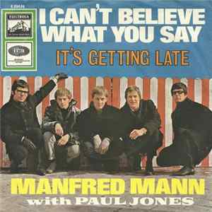 Manfred Mann With Paul Jones - I Can't Believe What You Say FLAC