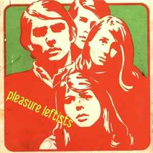 Pleasure Leftists - Elephant Men / Not Over FLAC