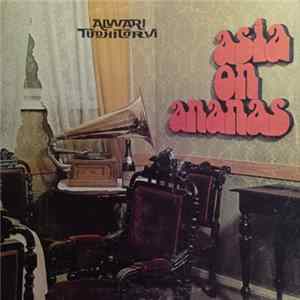 Alwari Tuohitorvi - Asia On Ananas FLAC