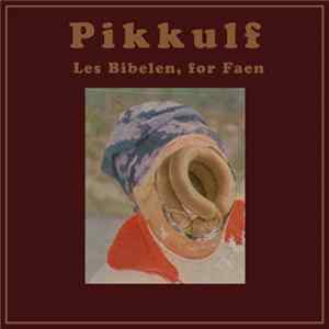 Pikkulf - Les Bibelen, For Faen FLAC