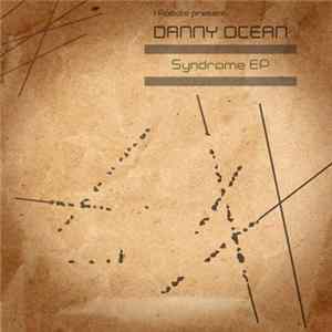 I-Robots Present: Danny Ocean - Syndrome EP FLAC