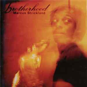 Marcus Strickland - Brotherhood FLAC