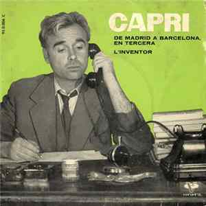 Capri - De Madrid A Barcelona En Tercera / L'Inventor FLAC