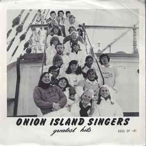 Onion Island Singers - Greatest Hits FLAC