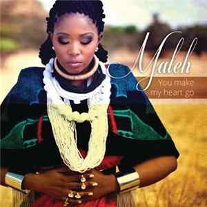 Maleh - You Make My Heart Go FLAC