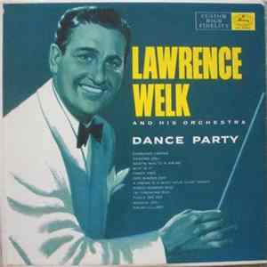 Lawrence Welk And His Orchestra - Dance Party FLAC