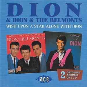 Dion And Dion & The Belmonts - Wish Upon A Star / Alone With Dion FLAC