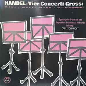 Händel, Symphonie-Orchester Des Bayerischen Rundfunks Leitung: Carl Schuricht - Vier Concerti Grossi FLAC