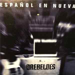 Los Rebeldes - Un Español En Nueva Tork FLAC