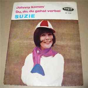 Suzie , Larry Finneran Und Sein Orchester - Johnny komm' / Du, du, du gehst vorbei FLAC