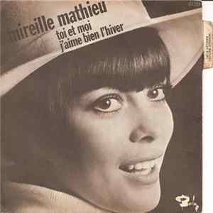 Mireille Mathieu - Toi Et Moi / J'Aime Bien L'Hiver FLAC